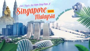 TOUR SINGAPORE - MALAYSIA 5N4Đ
